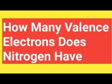 How many valence electrons does nitrogen have