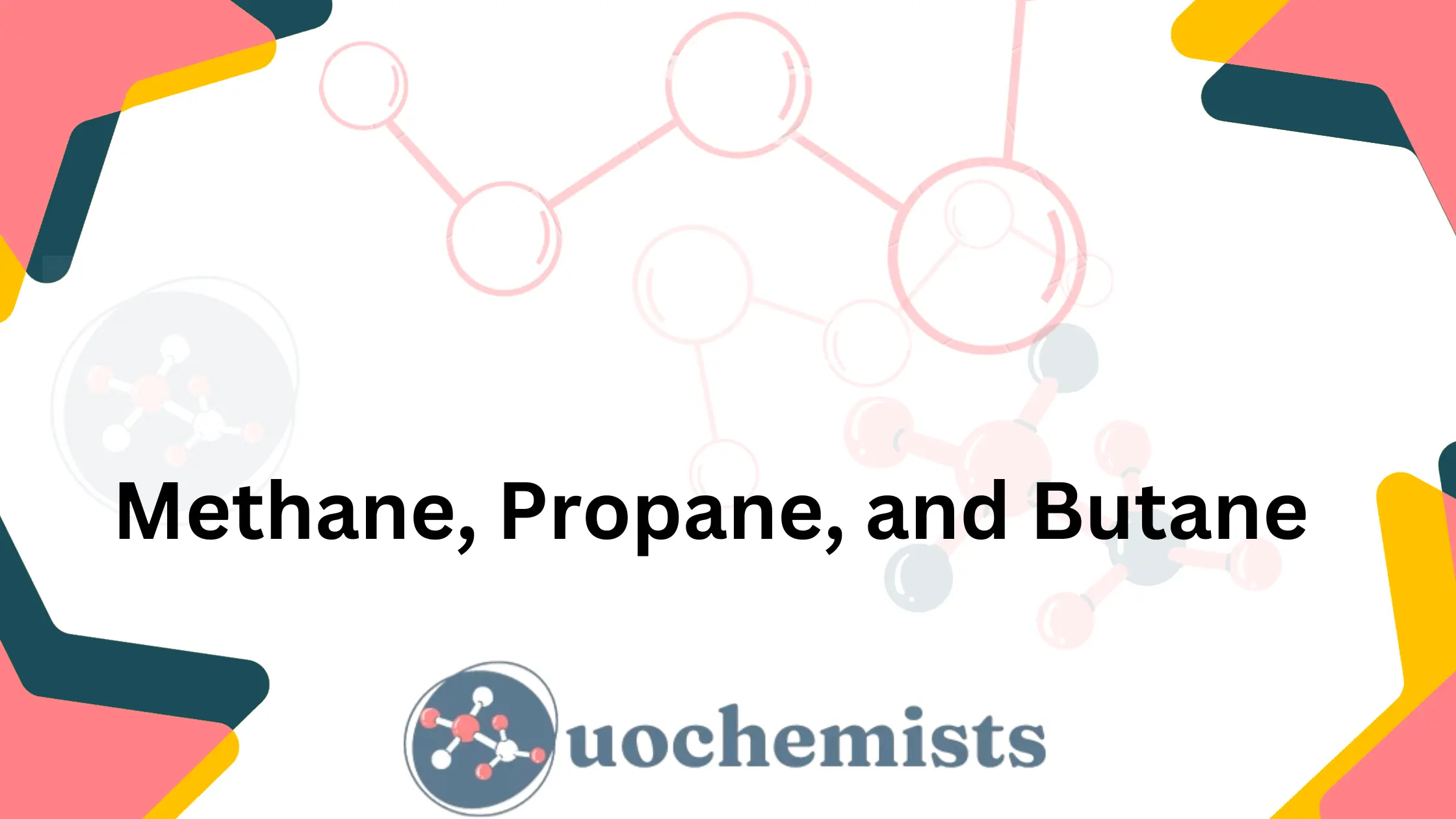 Methane, Propane, and Butane | UO Chemists